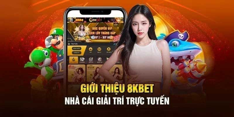 8Kbet là địa chỉ cá cược hợp pháp