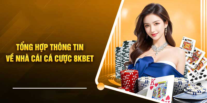 Ưu điểm khi tham gia cá cược nhà cái 8Kbet